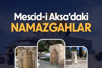 Mescid-i Aksa’daki namazgahlar