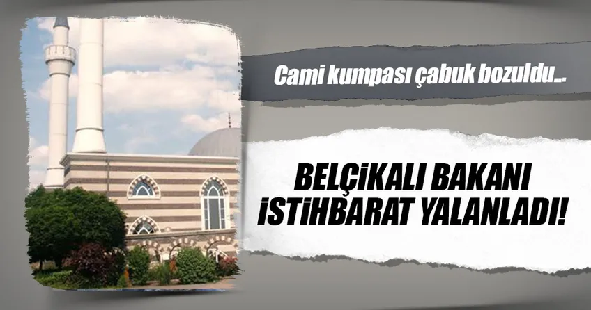 Belçika istihbaratı, bakanı yalanladı