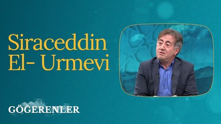 "Siraceddin El- Urmevi" I Göğerenler