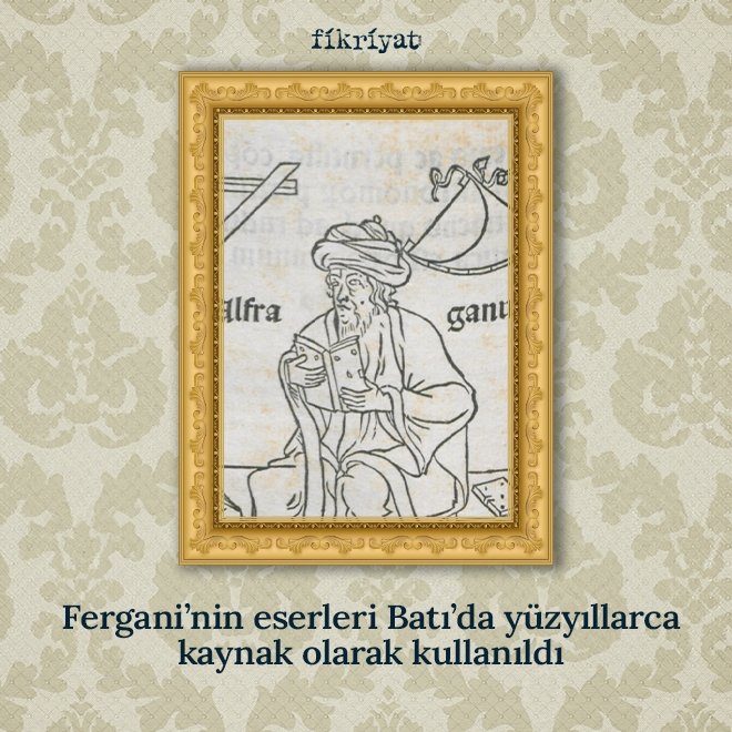 Eserleri yüzyıllarca kaynak oldu: Fergani