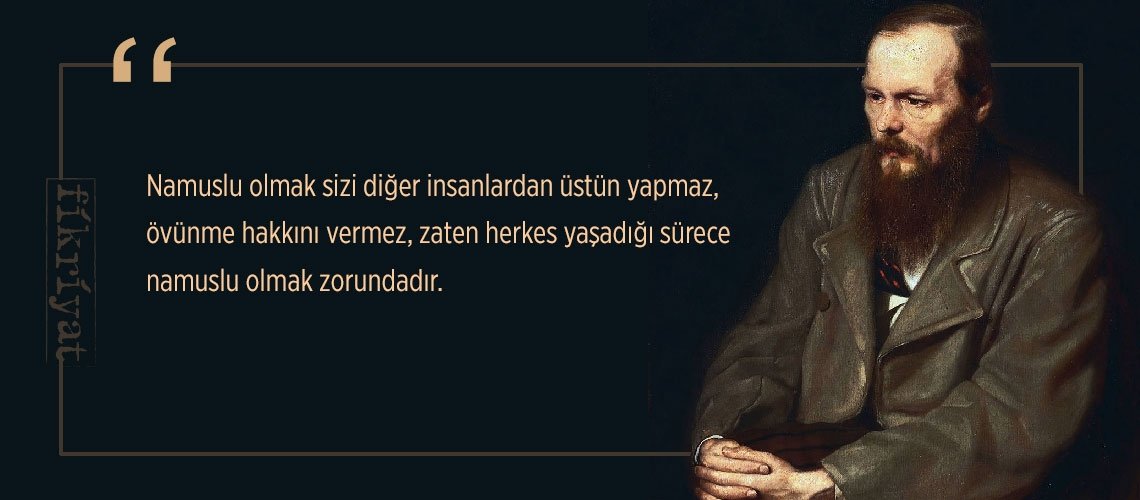 Dostoyevski’nin en çok satan kitabından 25 alıntı