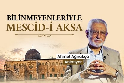 Bilinmeyenleriyle Mescid-i Aksa