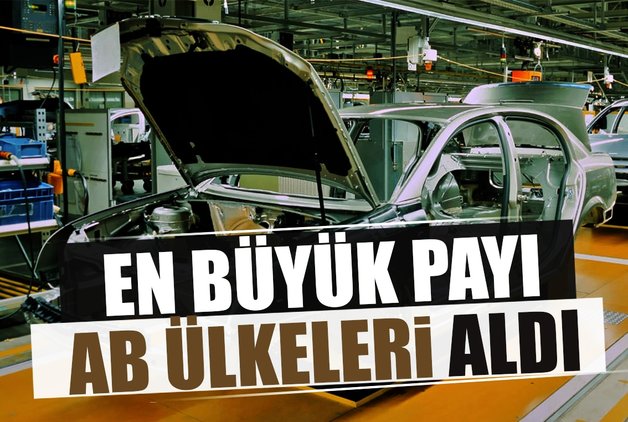 EN BÜYÜK PAYI AB ÜLKELERİ ALDI