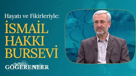 İsmail Hakkı Bursevi I Göğerenler