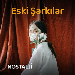 Eski Şarkılar