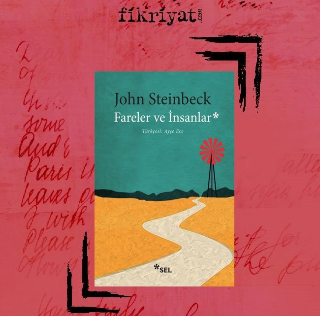 Fareler ve İnsanlar - John Steinbeck