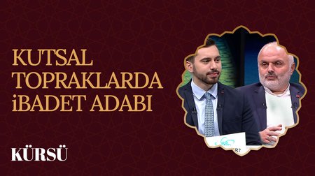 Kutsal topraklarda ibadet adabı | Kürsü