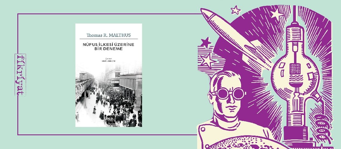Nüfus İlkesi Üzerine Bir Deneme - Thomas R. Malthus