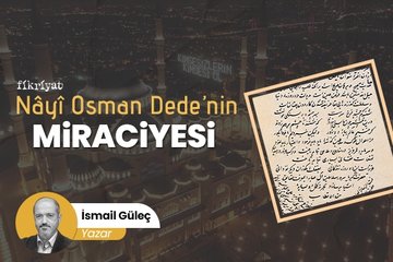 Nâyî Osman Dede’nin Miraciyesi