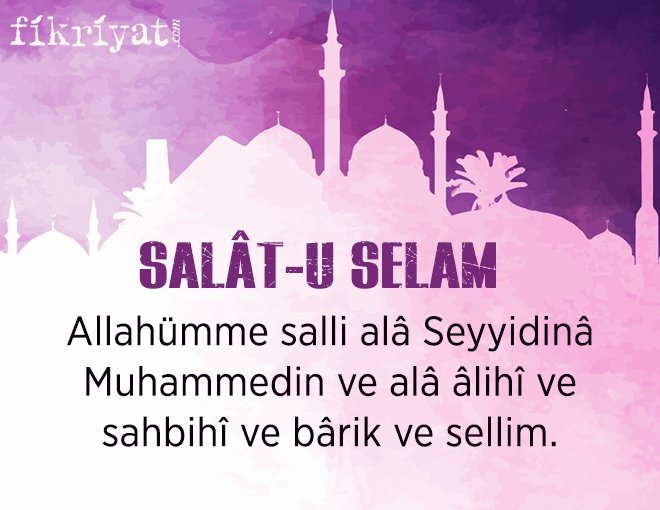 SALÂT-U SELAM GETİRİLMELİ