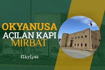 Okyanusa açılan kapı: Mirbat