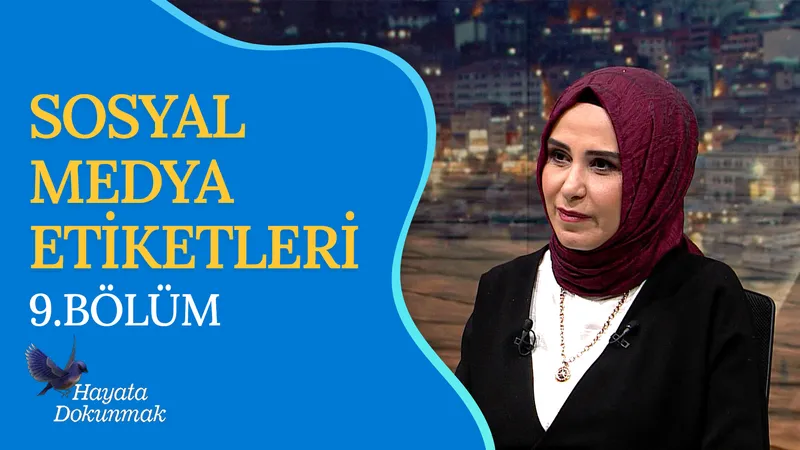 Sosyal Medya Etkileri I Hayata Dokunmak