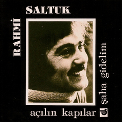 Açılın Kapılar Şaha Gidelim
