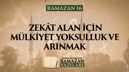 Zekat Alan İçin Mülkiyet Yoksulluk ve Arınmak 