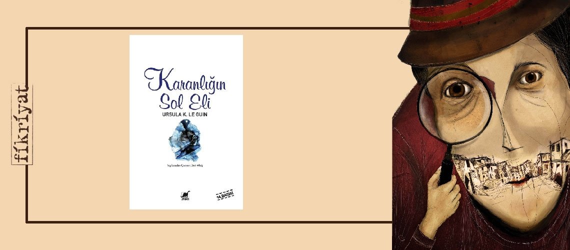 Karanlığın Sol Eli -  Ursula K. Le Guin