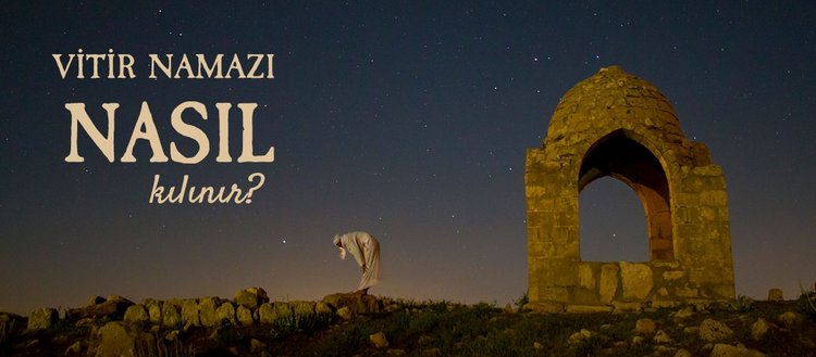 vitir namazi kac rekat vitir namazi