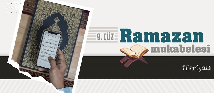 Ramazan mukabelesi Kur’an-ı Kerim hatmi 9. cüz