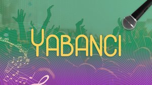 Yabancı | Turkuvapp