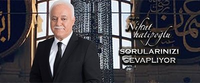 Nihat Hatipoğlu Sorularınızı Cevaplıyor