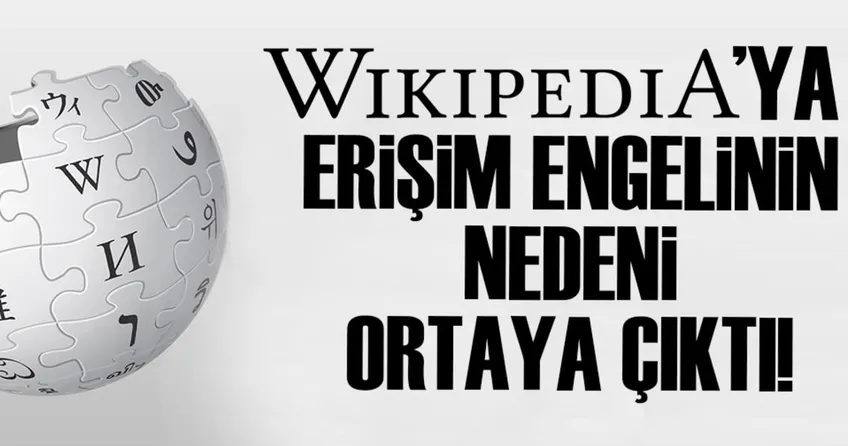 Wikipedia’ya erişim engellendi