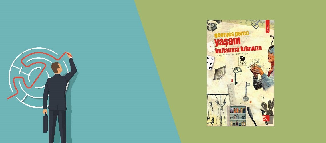 Yaşam Kullanma Kılavuzu - Georges Perec