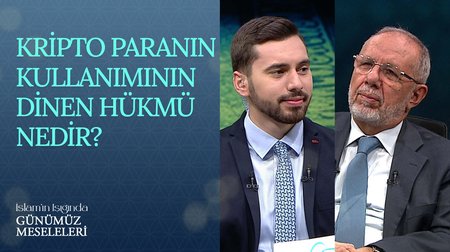 Kripto Paraların Kullanımının Dini Hükmü Nedir? | İslam'ın Işığında Günümüz Meseleleri 