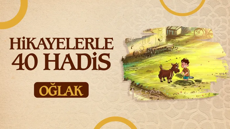 Oğlak | Hikayelerle 40 Hadis