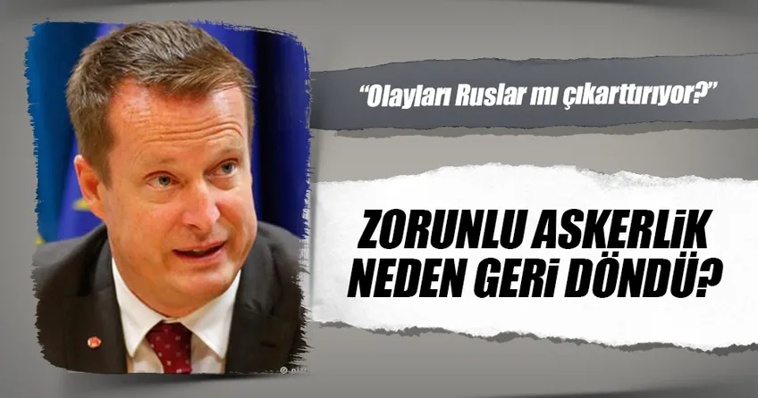 Zorunlu askerliğin nedeni ‘endişe’