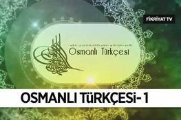 Osmanlı Türkçesi-1