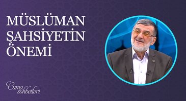 Müslüman Şahsiyetin Önemi | Cuma Sohbeti