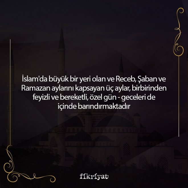 ÜÇ AYLARIN ÖNEMİ
