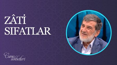 Zâti Sıfatlar | Cuma Sohbeti