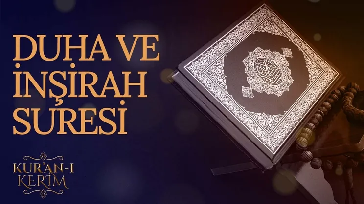 Duha ve İnşirah Suresi