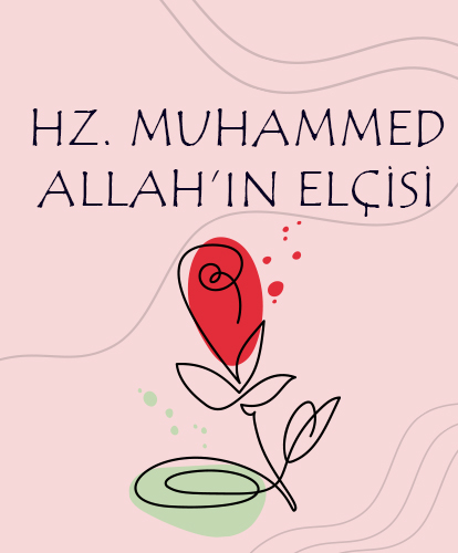 Hz. Muhammed Allah’ın Elçisi