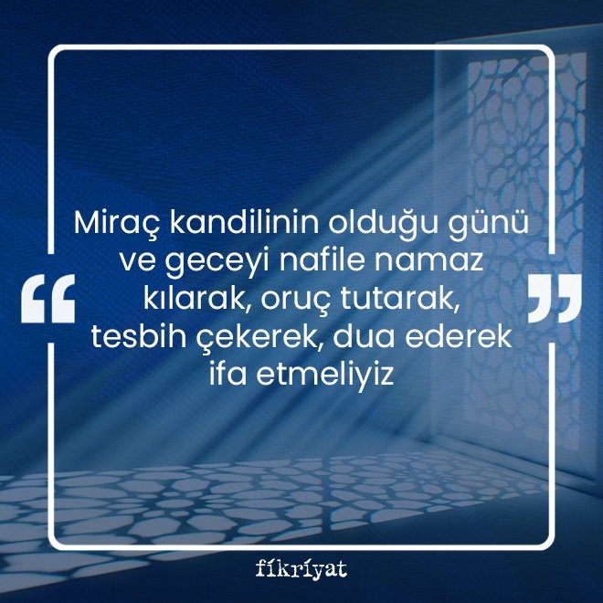 Miraç kandili ne zaman oruç tutulur?