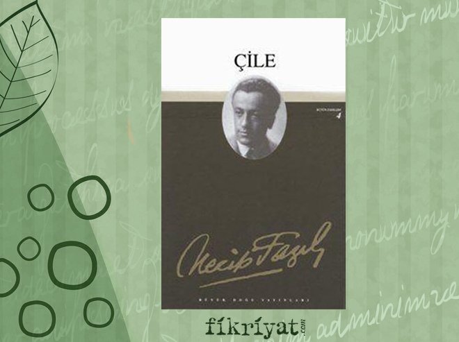Çile - Necip Fazıl Kısakürek