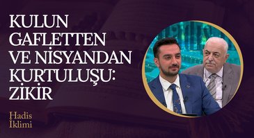 Hadis-i Şeriflerde Zikir | Hadis İklimi