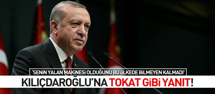 Erdoğan’dan Kılıçdaroğlu’na tokat gibi yanıt