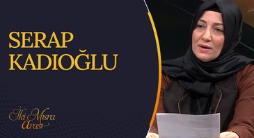 Serap Kadıoğlu I İki Mısra Arası