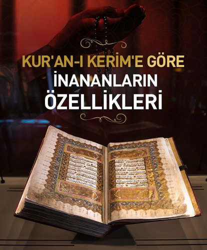 Kur’an-ı Kerim’e göre inananların özellikleri