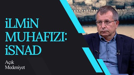 İsnad Medeniyeti Olarak İslam | Açık Medeniyet