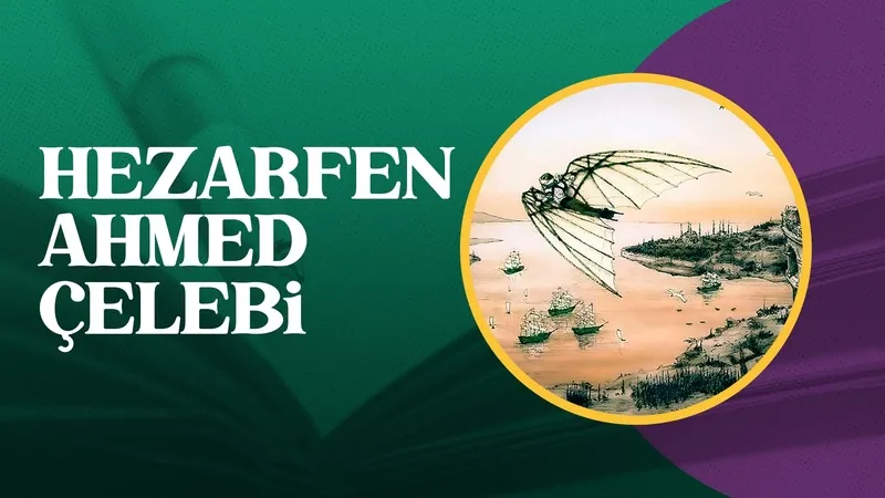 Hezarfen Ahmed Çelebi