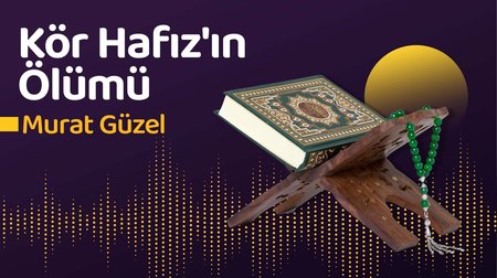 Kör Hafız'ın Ölümü | Murat Güzel