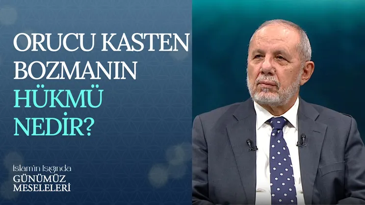 Orucu Kasten Bozmanın Hükmü Nedir?