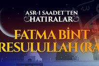 6. Bölüm - Fatma Bint Rasulullah r.anha