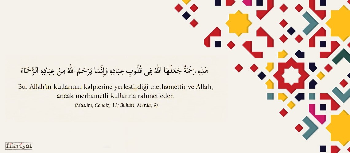 Hz. Peygamber’in merhamet ile ilgili 40 hadisi