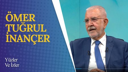 Ömer Tuğrul İnançer I Yüzler ve İzler