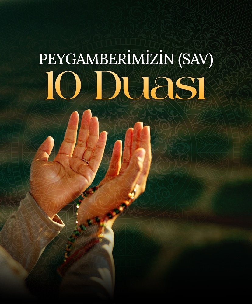 Peygamberimizin SAV 10 duası