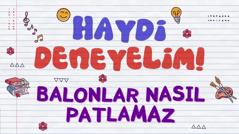 Balonlar nasıl patlamaz?