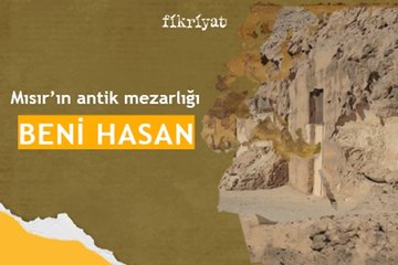 Mısır’ın antik mezarlığı: Beni Hasan